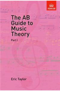 AB Guide to Music Theory, Part I