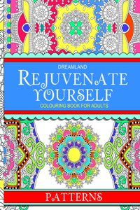 Rejuvenate Yourself- Patterns