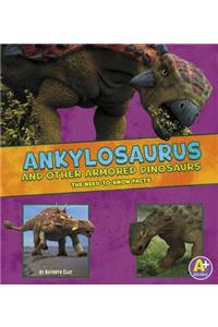 Ankylosaurus and Other Armored Dinosaurs