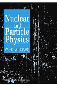 Nuclear and Particle Physics