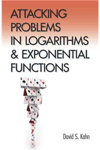 Attacking Problems in Logarithms and Exponential Functions