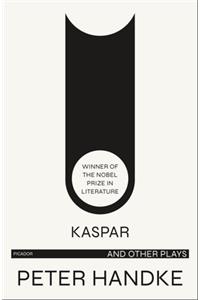 Kaspar and Other Plays