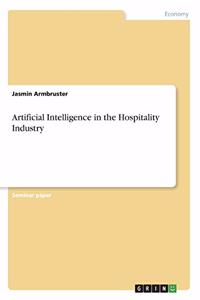 Artificial Intelligence in the Hospitality Industry