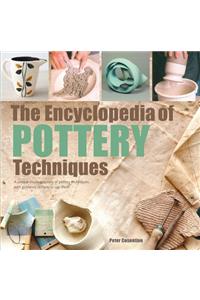 The Encyclopedia of Pottery Techniques