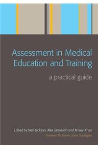 Assessment in Medical Education and Training