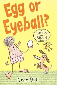 Chick and Brain: Egg or Eyeball?