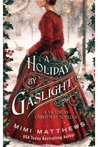 A Holiday By Gaslight