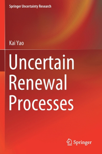 Uncertain Renewal Processes