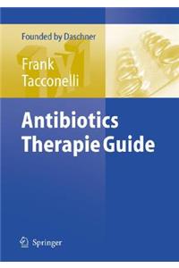 The Daschner Guide to In-Hospital Antibiotic Therapy