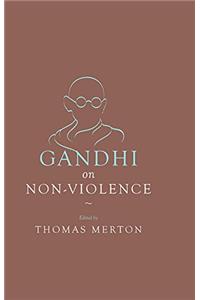 Gandhi on Non-Violence