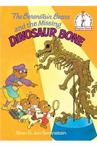 The Berenstain Bears and the Missing Dinosaur Bone