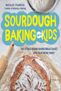 Sourdough Baking with Kids