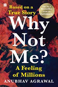 Why Not Me? A Feeling of Millions (English)