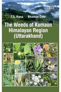 The Weeds of Kumaun Himalayan Region (Uttarakhand)