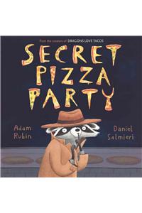 Secret Pizza Party