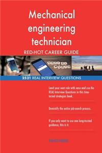 Mechanical engineering technician RED-HOT Career; 2521 REAL Interview Questions