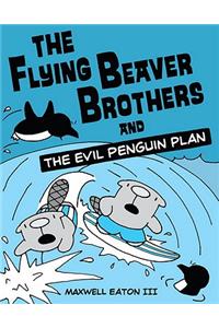 The Flying Beaver Brothers