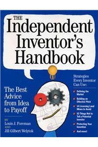 The Independent Inventor's Handbook