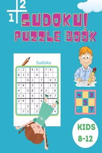 Sudoku Puzzle Book Kids 8-12