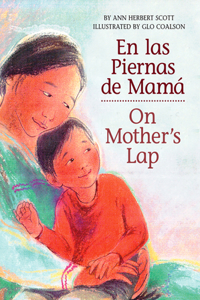 On Mother's Lap/En Las Piernas de Mamá