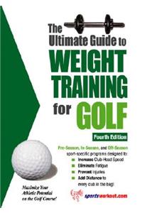 The Ultimate Guide to Weight Training for Golf