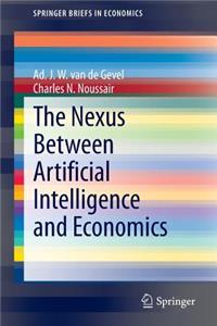 The Nexus Between Artificial Intelligence and Economics