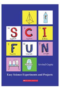 Sci Fun : Easy Science Experiments and Projects