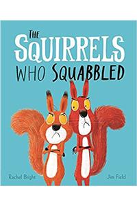 Squirrels Who Squabbled