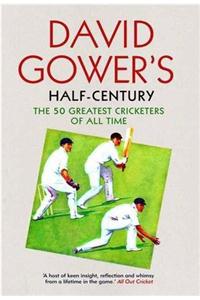 David Gower's Half-Century