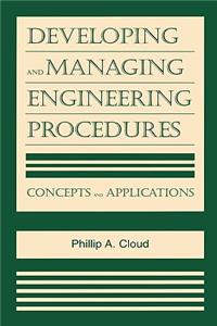 Developing and Managing Engineering Procedures