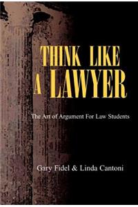 Think Like a Lawyer