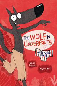 Wolf in Underpants Gets Some Pants