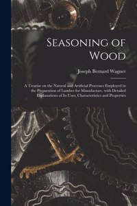 Seasoning of Wood