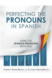 Perfecting the Pronouns in Spanish