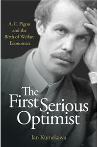 The First Serious Optimist