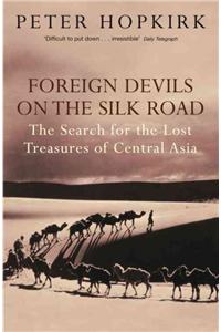 Foreign Devils on the Silk Road