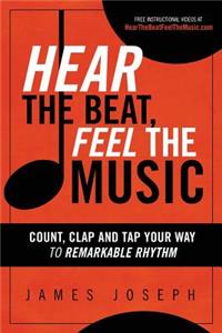 Hear the Beat, Feel the Music