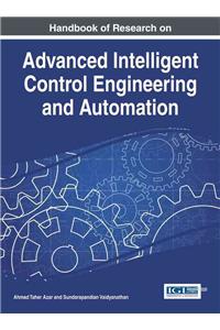 Handbook of Research on Advanced Intelligent Control Engineering and Automation