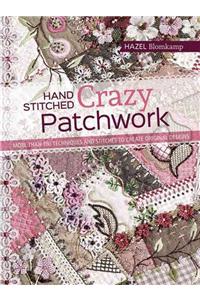 Hand-Stitched Crazy Patchwork