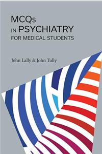 MCQs in Psychiatry for Medical Students