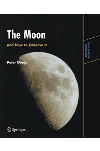 The Moon and How to Observe It