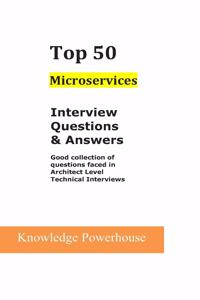 Top 50 Microservices Interview Questions & Answers