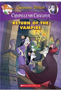 Return of the Vampire (Creepella Von Cacklefur #4), Volume 4