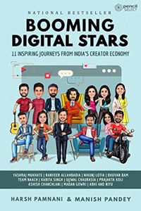 Booming Digital Stars: 11 Inspiring Journeys from Indias Creator Economy