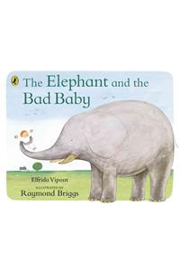 Elephant and the Bad Baby