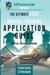 The Ultimate Core Medical Training (CMT) Guide