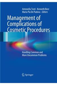 Management of Complications of Cosmetic Procedures