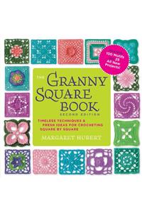 The Granny Square Book, Second Edition