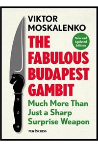 The Fabulous Budapest Gambit