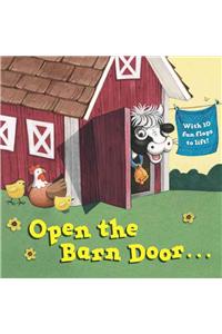 Open the Barn Door...